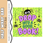 Drop into a Good Book Half Wrap