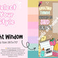 **Window Friendly! Amazing Things!