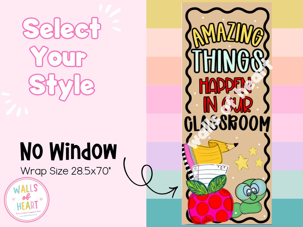 **Window Friendly! Amazing Things Happen in Our Classroom