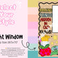 **Window Friendly! Amazing Things Happen in Our Classroom