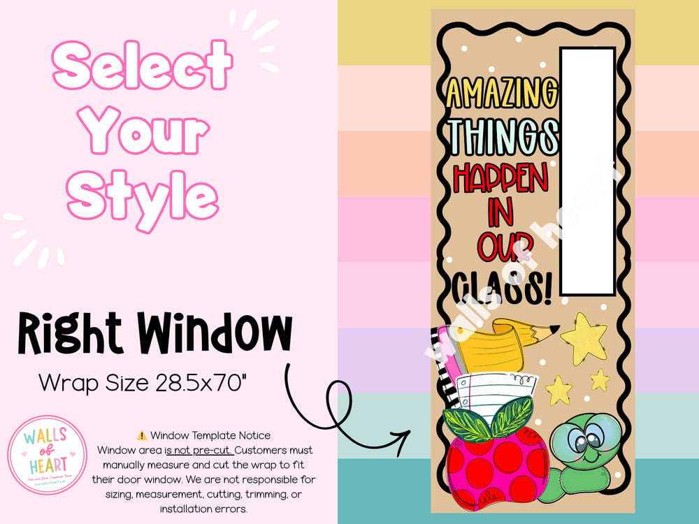 **Window Friendly! Amazing Things Happen in Our Classroom