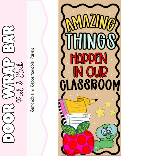 **Window Friendly! Amazing Things Happen in Our Classroom