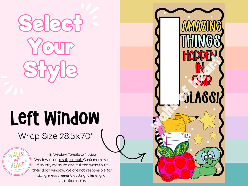 **Window Friendly! Amazing Things Happen in Our Classroom