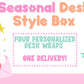 Seasonal Desk Style Box