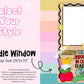 **Window Friendly! Amazing Things Happen in Our Classroom