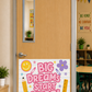 Big Dreams Start Here
