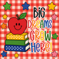 Big Dreams Grow Here Half Wrap