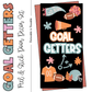 NEW! Goal Getters