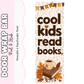 Cool Kids Read Books